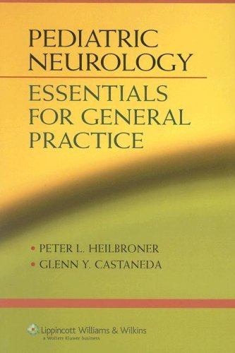 Peter L. Heilbroner Pediatric Neurology Essentials For General Practice 