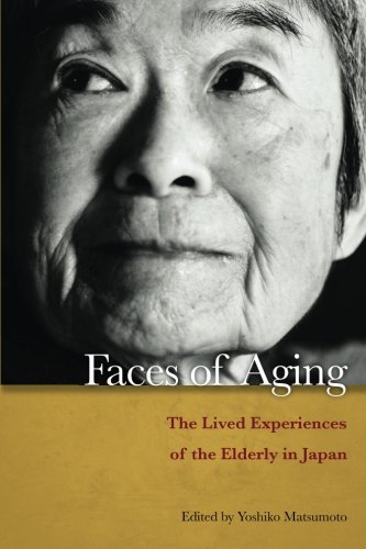 Yoshiko Matsumoto/Faces of Aging@ The Lived Experiences of the Elderly in Japan