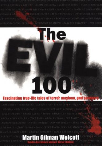 Martin Gilman Wolcott/The Evil 100