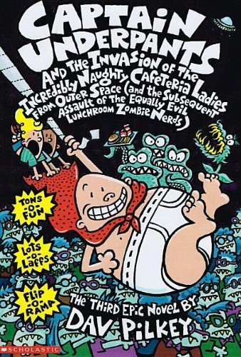Dav Pilkey/Captain Underpants & the Invasion of Theincredibly
