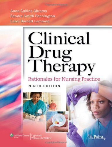 Anne Collins Abrams Clinical Drug Therapy Rationales For Nursing Practice [with Photo Atlas 0009 Edition; 
