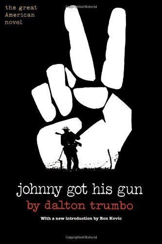 Dalton Trumbo/Johnny Got His Gun@Reprint