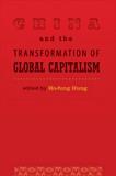 Ho Fung Hung China And The Transformation Of Global Capitalism 