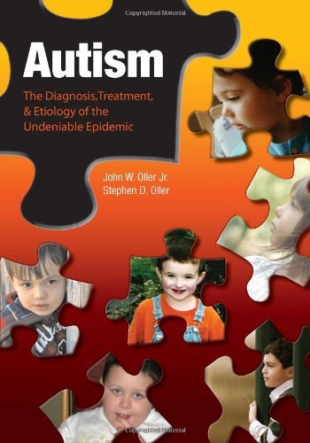 John W. Oller Autism The Diagnosis Treatment & Etiology Of The Unden 