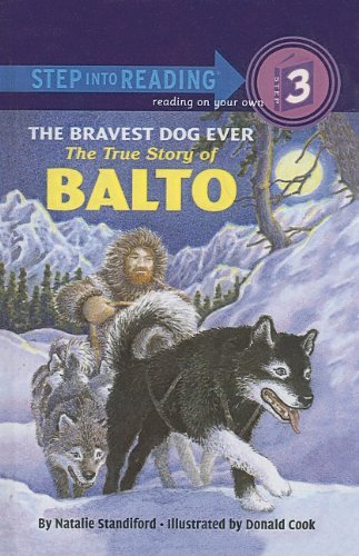 Natalie Standiford The Bravest Dog Ever The True Story Of Balto 