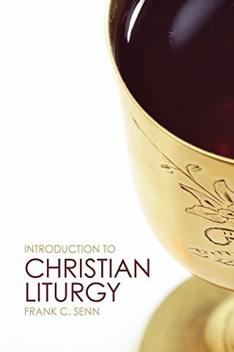 Frank C. Senn/Introduction to Christian Liturgy