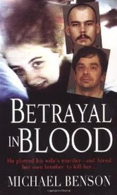 Michael Benson/Betrayal In Blood@The Murder Of Tabatha Bryant
