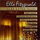 Ella Fitzgerald/Jazz After Dark-Great Songs