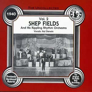 Shep Fields/Vol. 2-1940-Uncollected