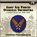 Army Air Force Farewell Performances 