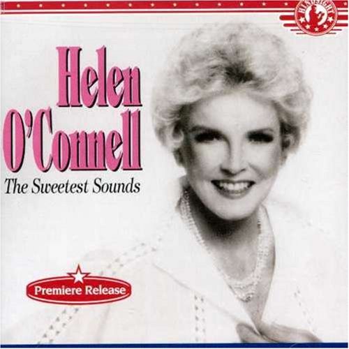 Helen O'Connell/Sweetest Sounds