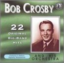 Bob & His Orchestra Crosby/Play 22 Original Big Band Reco