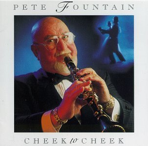 Pete Fountain/Cheek To Cheek