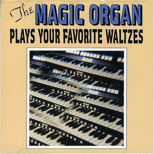 Magic Organ/Favorite Waltzes
