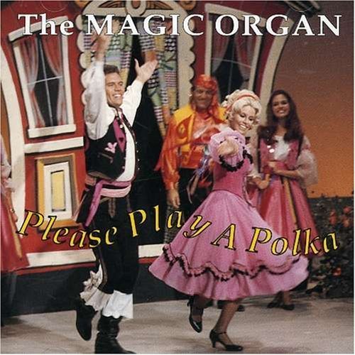 Magic Organ/Please Play A Polka