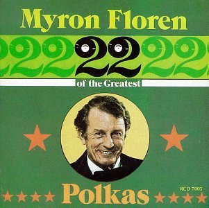 Myron Floren/22 Greatest Polkas