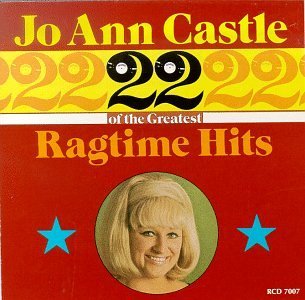 Jo Ann Castle/22 Greatest Ragtime Hits