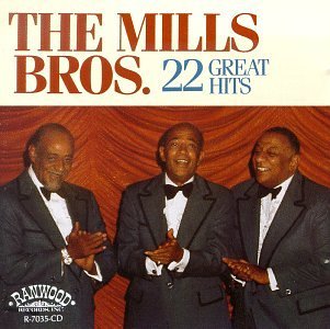 Mills Brothers 22 Great Hits 