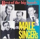 Best Of The Big Bands/Male Singers-Best Of The Big B@Sinatra/Eberle/Dorsey/Crosby@Best Of The Big Bands
