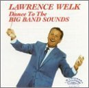 Lawrence Welk Dance To The Big Band Sounds 