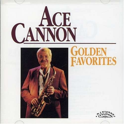 Ace Cannon Golden Favorites 