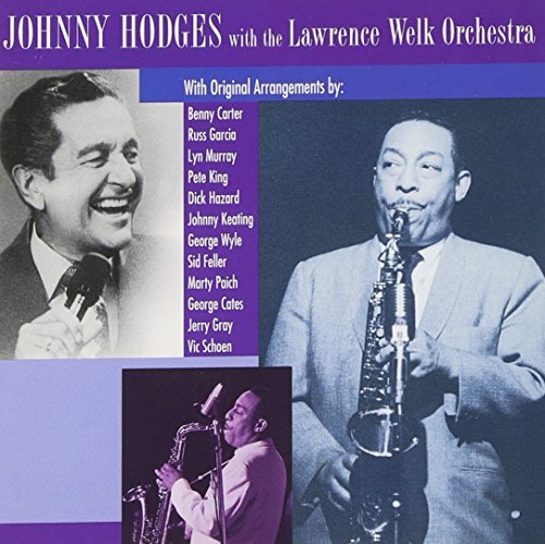 Johnny Hodges/With The Lawrence Welk Orchest