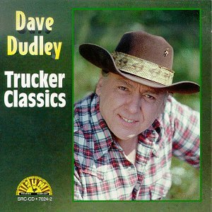Dave Dudley/Trucker Classics