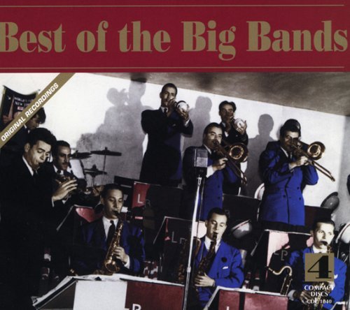 Best Of The Big Bands Best Of The Big Bands Remastered 4 CD Set 