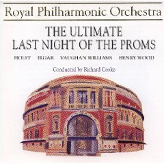 Ultimate Last Night Of The Pro/Ultimate Last Night Of The Pro@Holst/Elgar/Vaughan-Williams@Cooke/Royal Po