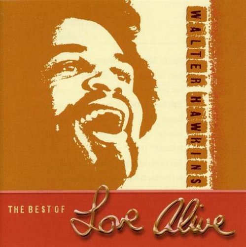 Walter Hawkins/Best Of Love Alive