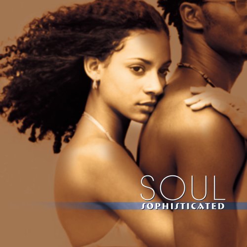 Soul Sophisticated/Soul Sophisiticated