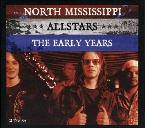 North Mississippi All Stars Early Years 