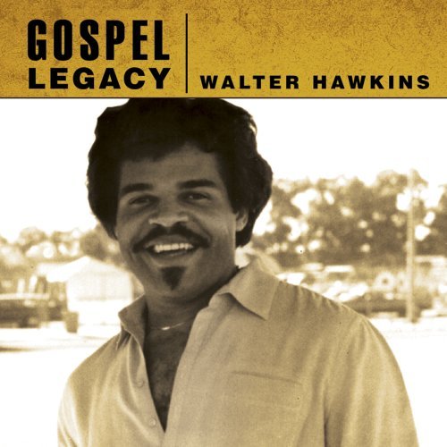 Walter Hawkins/Gospel Legacy