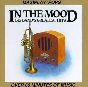 In The Mood/In The Mood-Big Band's Greates
