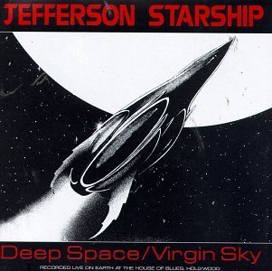 Jefferson Starship/Deep Space/Virgin Sky
