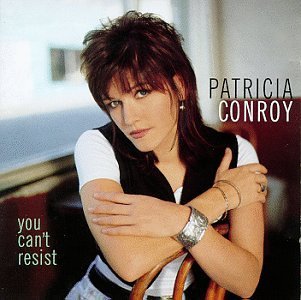 Patricia Conroy/You Can'T Resist