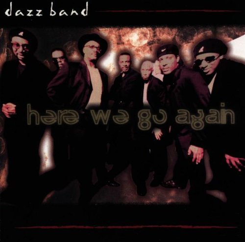 Dazz Band/Here We Go Again