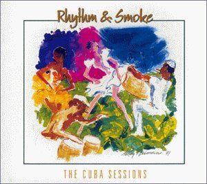 Rhythm & Smoke/Rhythm & Smoke-Cuba Sessions@Cubamar/Sabor Y Tumbao/Hdcd@Bamboleo/Catarsis/Moncada