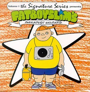 Signature Series/Vol. 1-Fatboy Slims Greatest R@Wildchild/Underworld/Perry@Signature Series