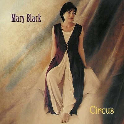 Mary Black/Circus