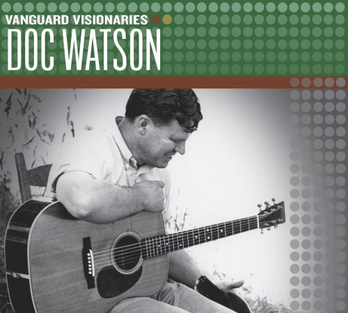 Doc Watson/Vanguard Visionaries