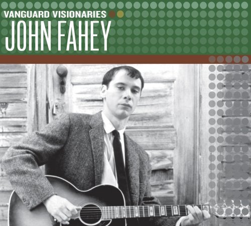 John Fahey/Vanguard Visionaries