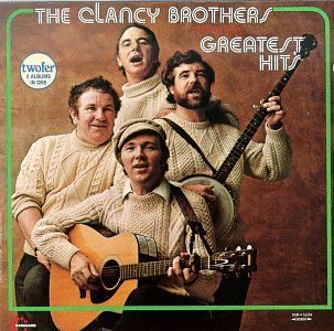 Clancy Brothers Greatest Hits 