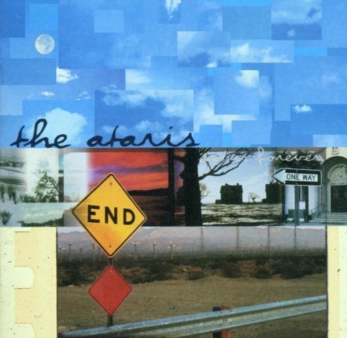 Ataris/End Is Forever