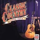Classic Country 1970 74 Classic Country Classic Country 