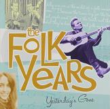 Folk Years Yesterday's Gone Folk Years Yesterday's Gone S 2 CD 