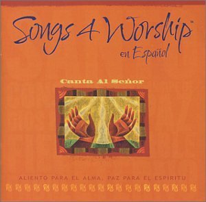 Songs 4 Worship Canta Al Senor 2 CD Set Songs 4 Worship 