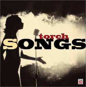 Torch Songs/Torch Songs@Cassidy/Fitzgerald/James/Horne@Lester/London/Wilson/Garland