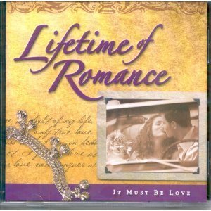 Lifetime Of Romance/It Must Be Love