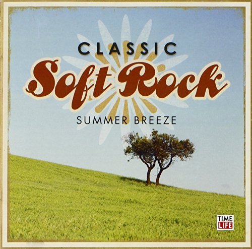 Classic Soft Rock Vol. 4 Classic Soft Rock Summe Classic Soft Rock 